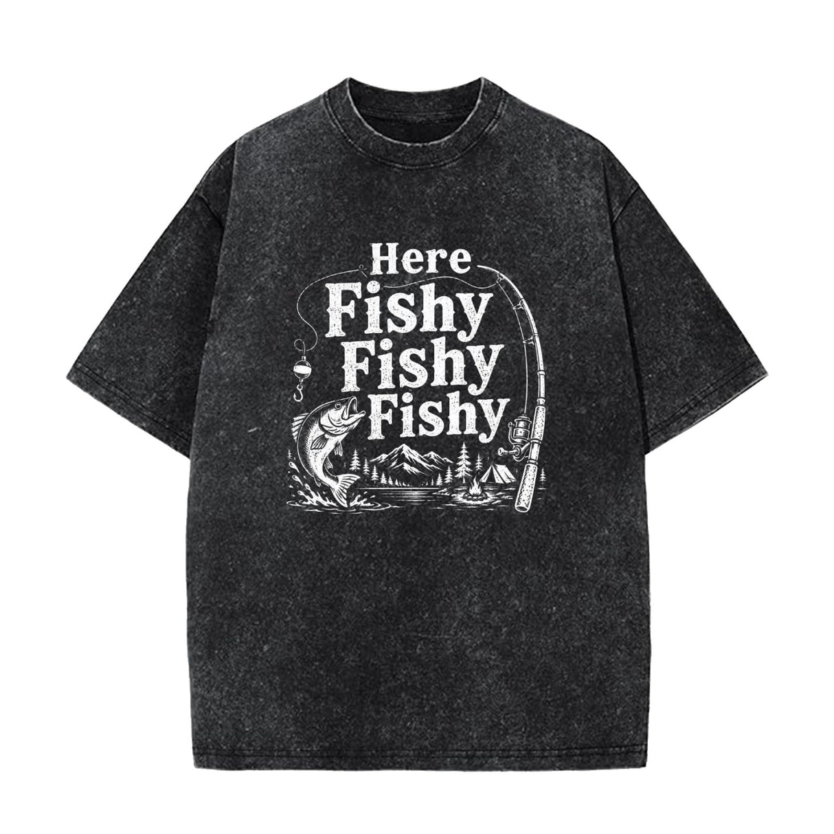 Here Fishy Fishy Fishy Shirt