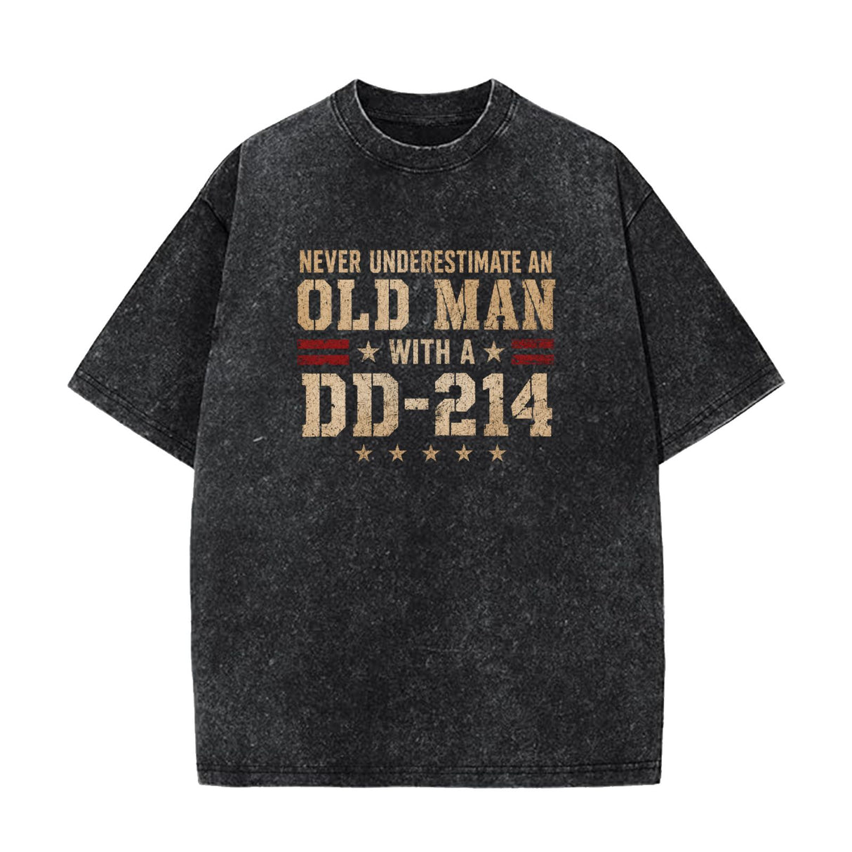 Never Underestimate an Old Man With a DD-214 Shirt