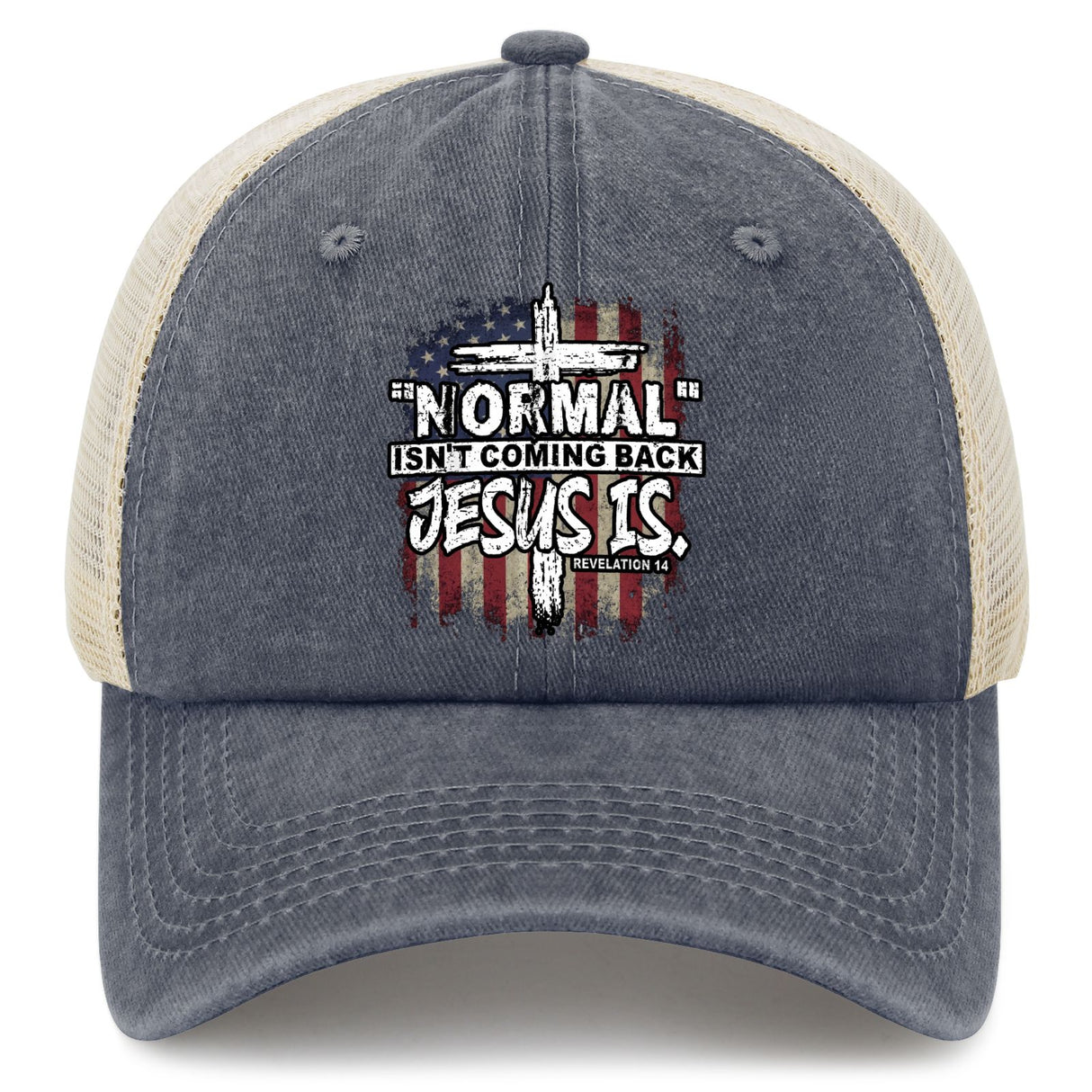 "Normal" Isn't Coming Back Jesus Is Hat