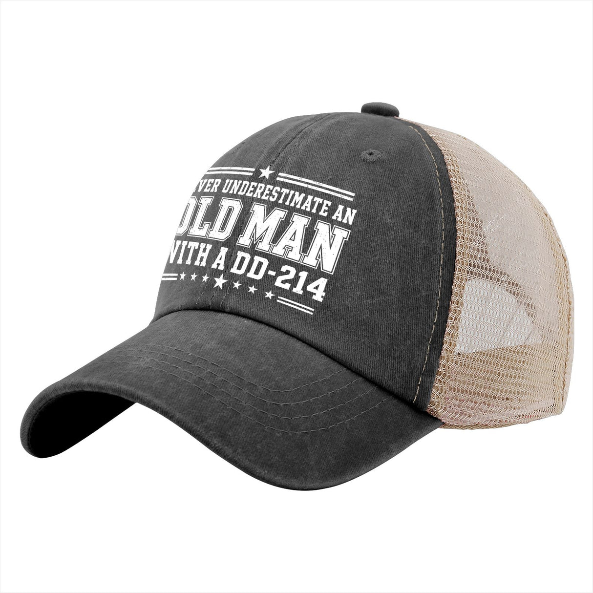 Never Underestimate an Old Man With a DD-214 Trucker Hat