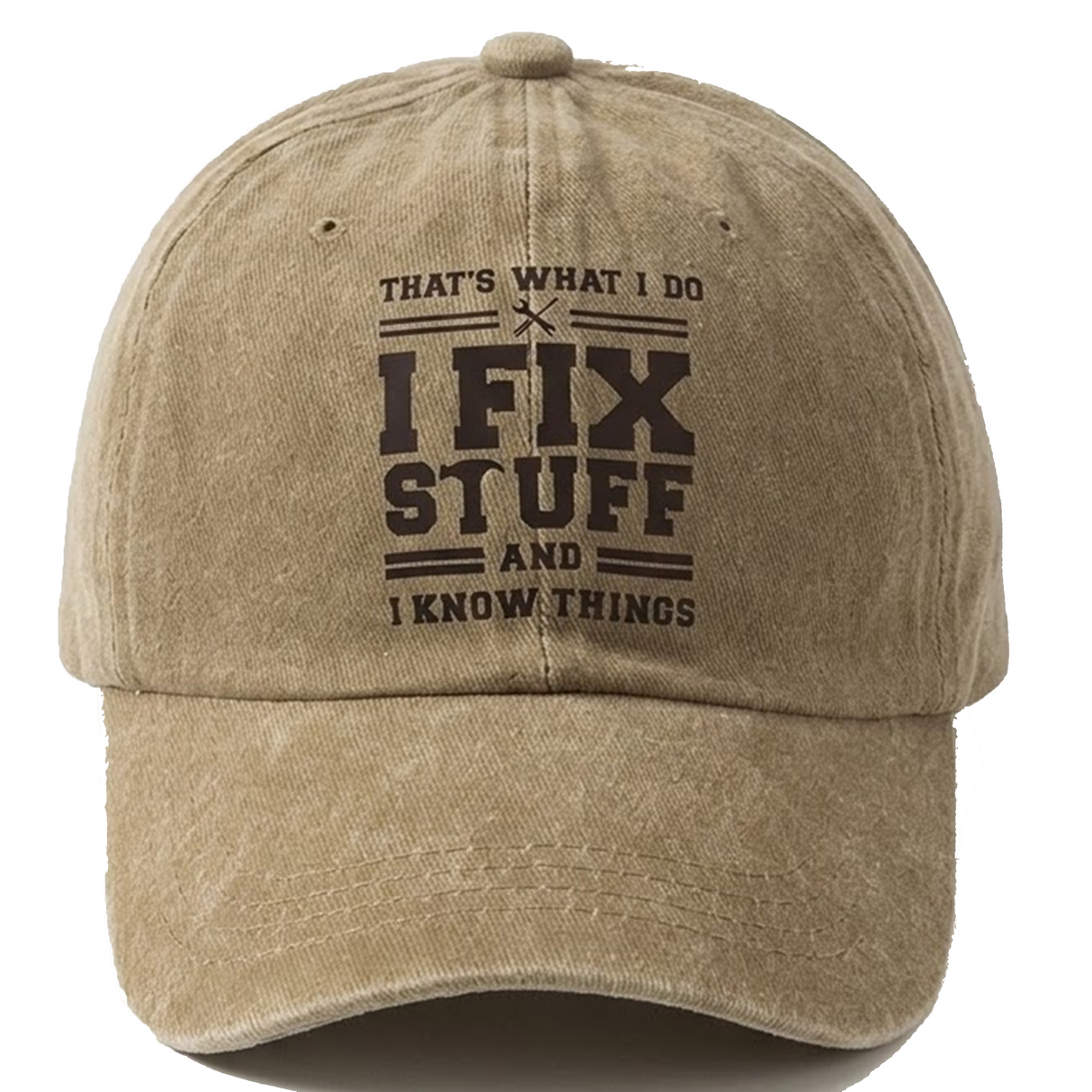 That's What I Do I Fix Stuff & I Know Things Hat