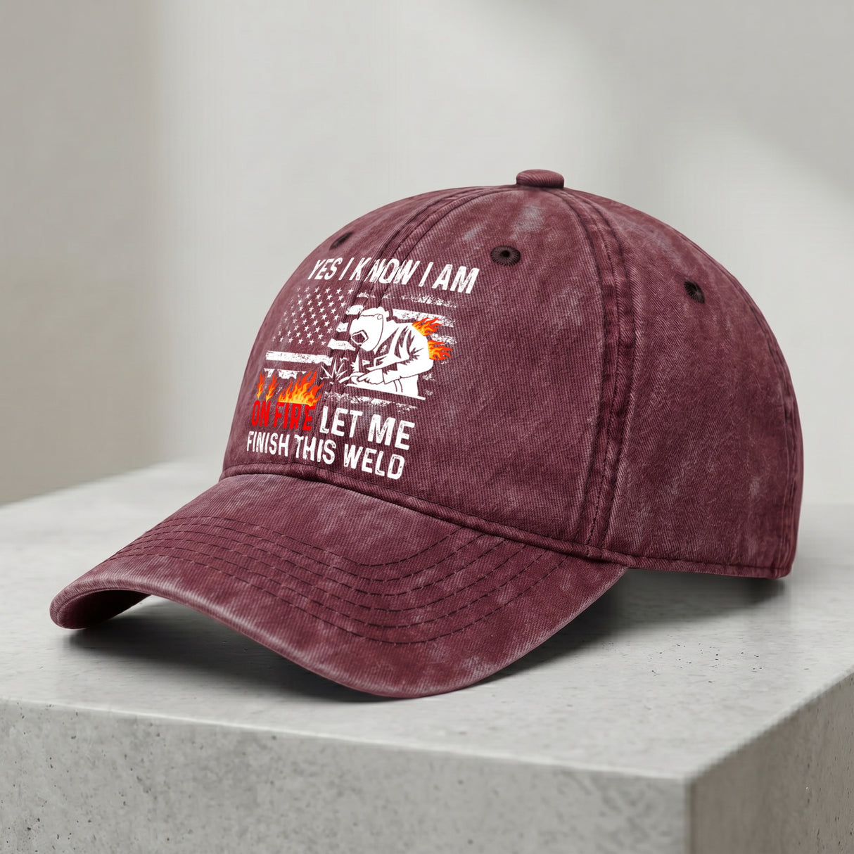 Yes I Know I Am On Fire Let Me Finish This Weld Hat