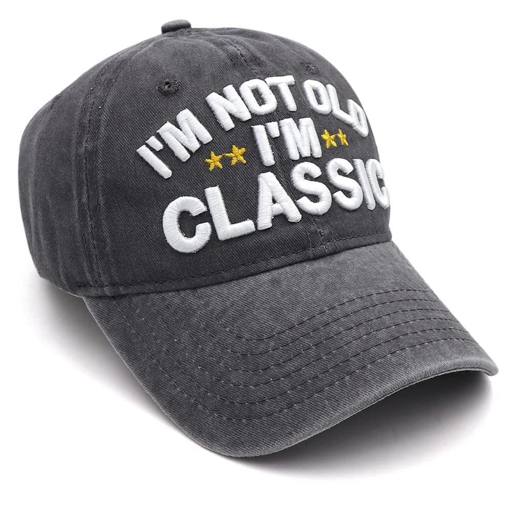 I'm Not Old I'm Classic Hat