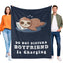 Onlydads Boyfriend is Charging Sloth Blanket, Boyfriend Gifts for Birthday Day