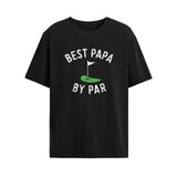Best Papa By Par T-Shirts