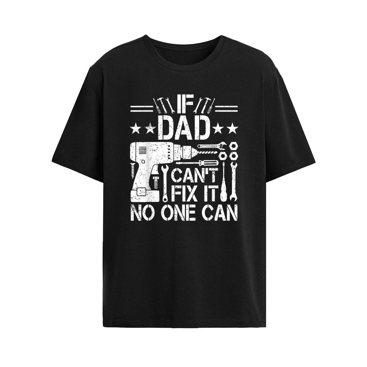 Onlydads If Dad Can't Fix It No One Can T-Shirt