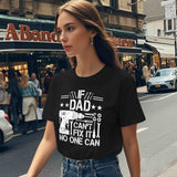 Onlydads If Dad Can't Fix It No One Can T-Shirt