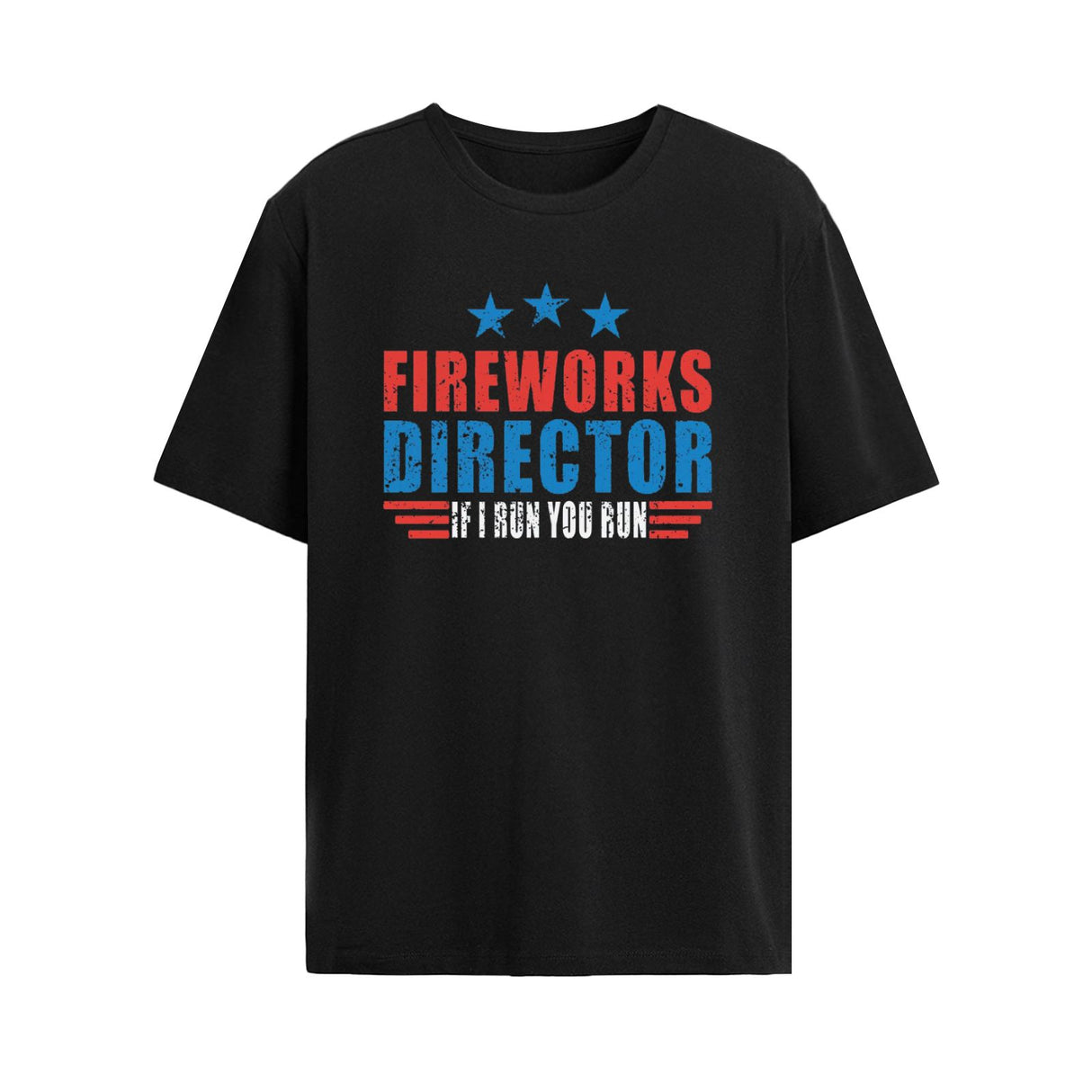 Onlydads Fireworks Director I Run You Run T-Shirt