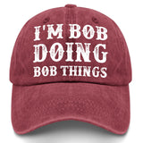 I'm Bob Doing Bob Things Hat