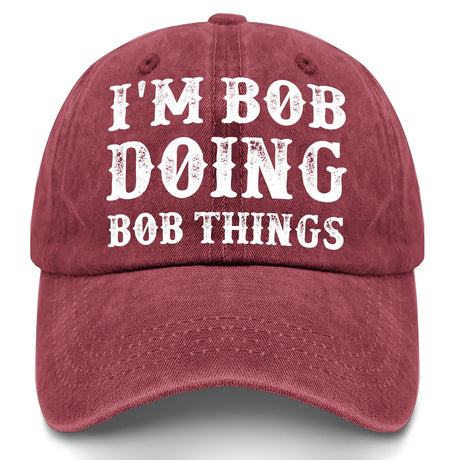 I'm Bob Doing Bob Things Hat