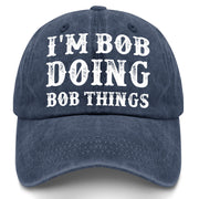 I'm Bob Doing Bob Things Hat