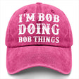 I'm Bob Doing Bob Things Hat