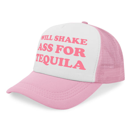 Will Shake Ass For Tequila Funny Party Trucker Hat