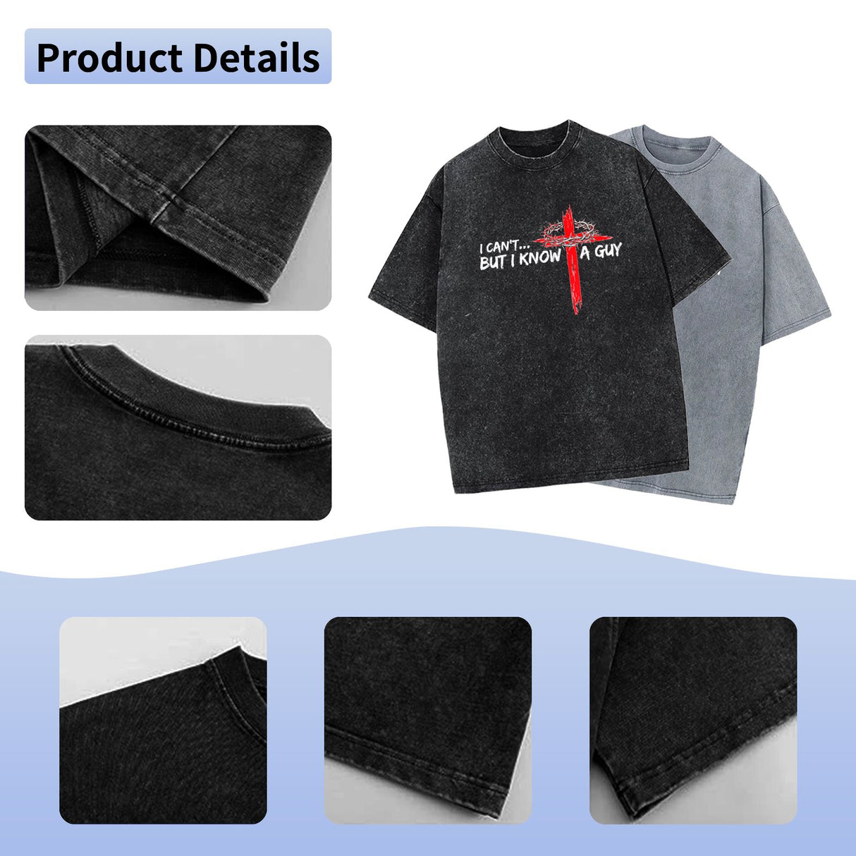 I Can’t But I Know A Guy Christian Cross Graphic T-Shirt, Faith Based Jesus Gift Shirt