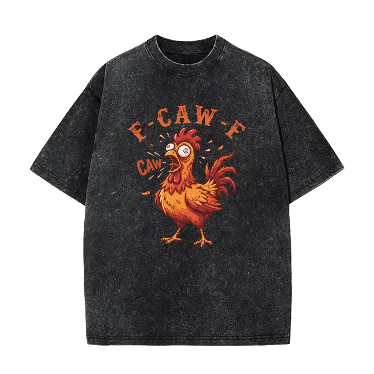 Funny F-Caw-F Chicken Graphic T-Shirt, Sarcastic Rooster Humor Tee, Farm Animal Joke Shirt