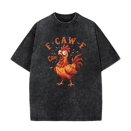 Funny F-Caw-F Chicken Graphic T-Shirt, Sarcastic Rooster Humor Tee, Farm Animal Joke Shirt