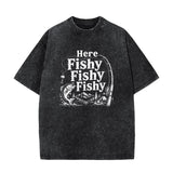 Here Fishy Fishy Fishy Shirt