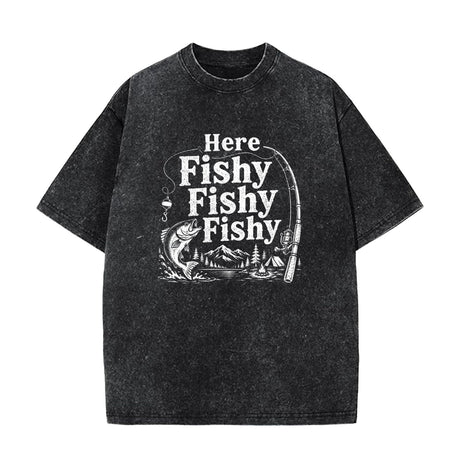 Here Fishy Fishy Fishy Shirt