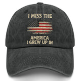 I Miss The America I Grew Up In Hat