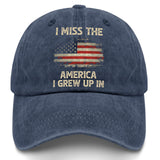 I Miss The America I Grew Up In Hat