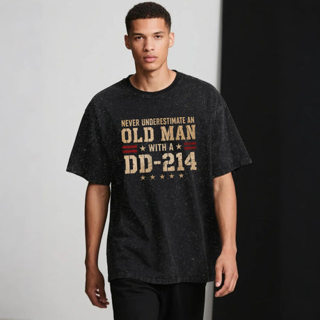 Never Underestimate an Old Man With a DD-214 Shirt
