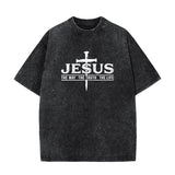 Jesus The Way The Truth The Life Shirt