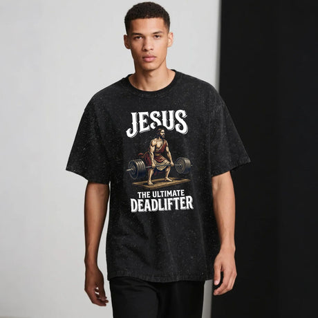 Jesus The Ultimate Deadlifter Shirt