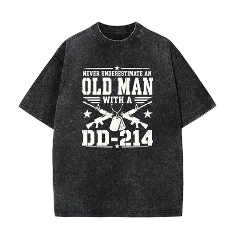 Never Underestimate an Old Man With a DD-214 Shirt