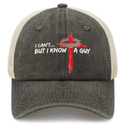 I Can't But I Know a Guy Hat