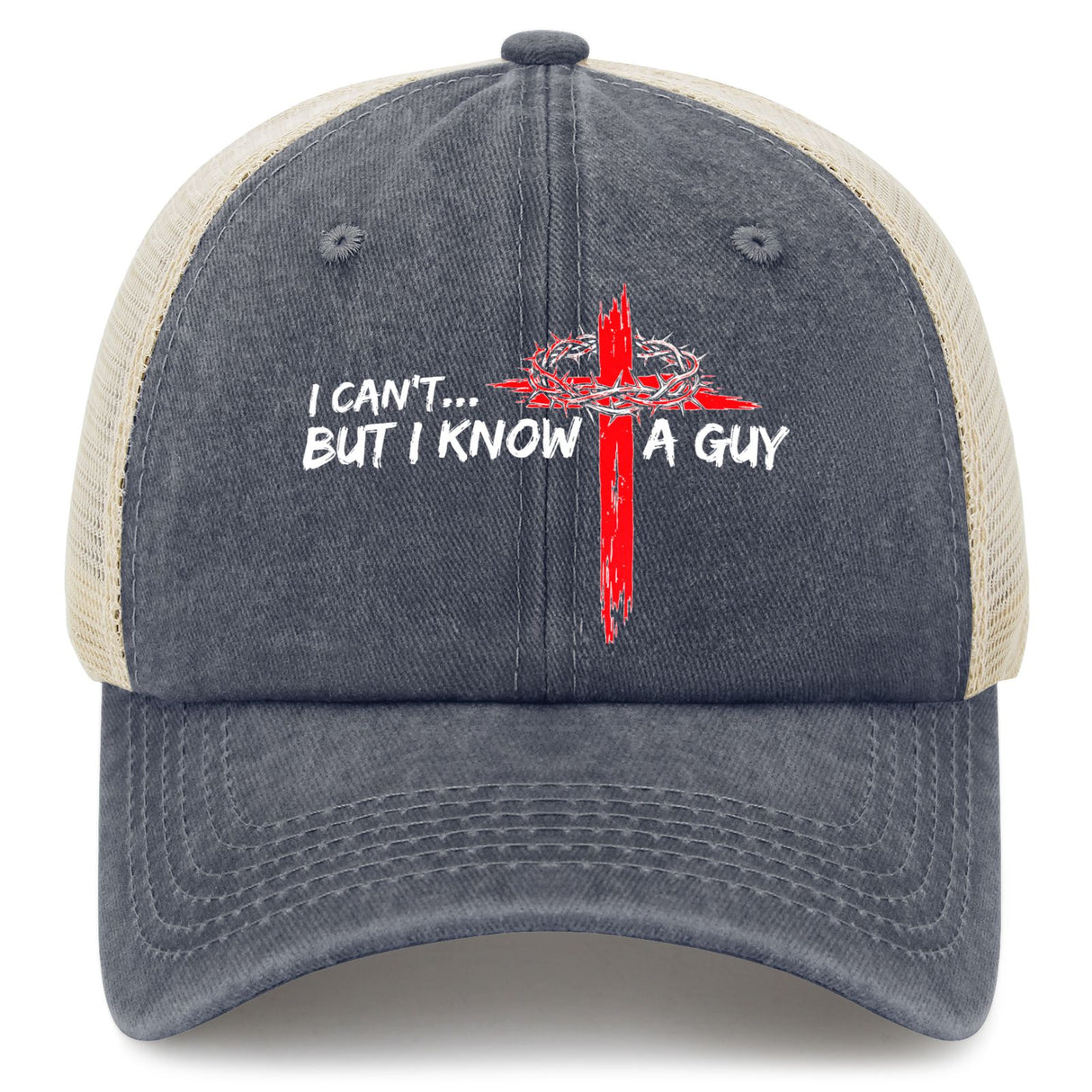 I Can't But I Know a Guy Hat