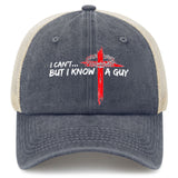 I Can't But I Know a Guy Hat