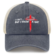 I Can't But I Know a Guy Hat