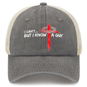 I Can't But I Know a Guy Hat