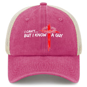 I Can't But I Know a Guy Hat