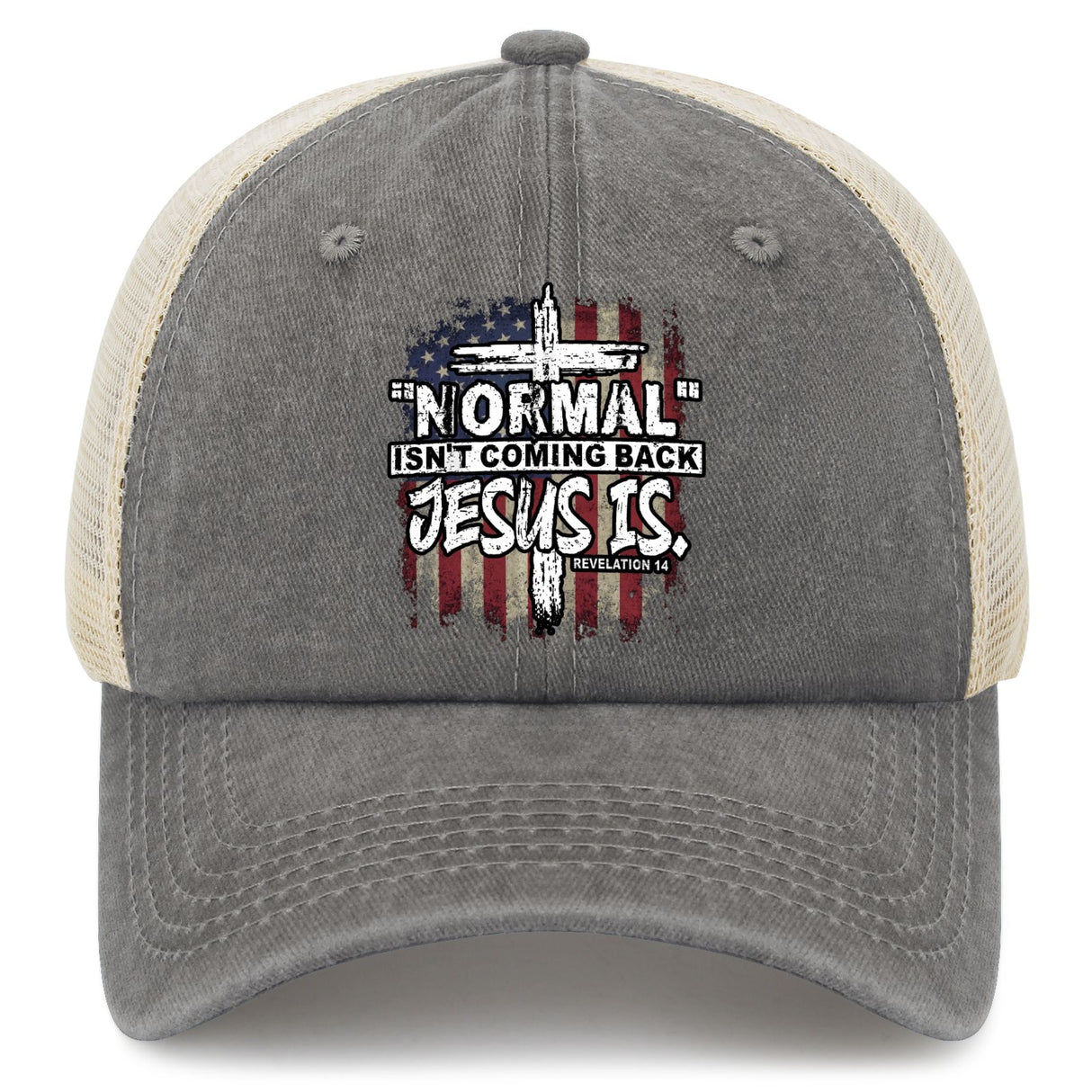 "Normal" Isn't Coming Back Jesus Is Hat