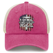 "Normal" Isn't Coming Back Jesus Is Hat