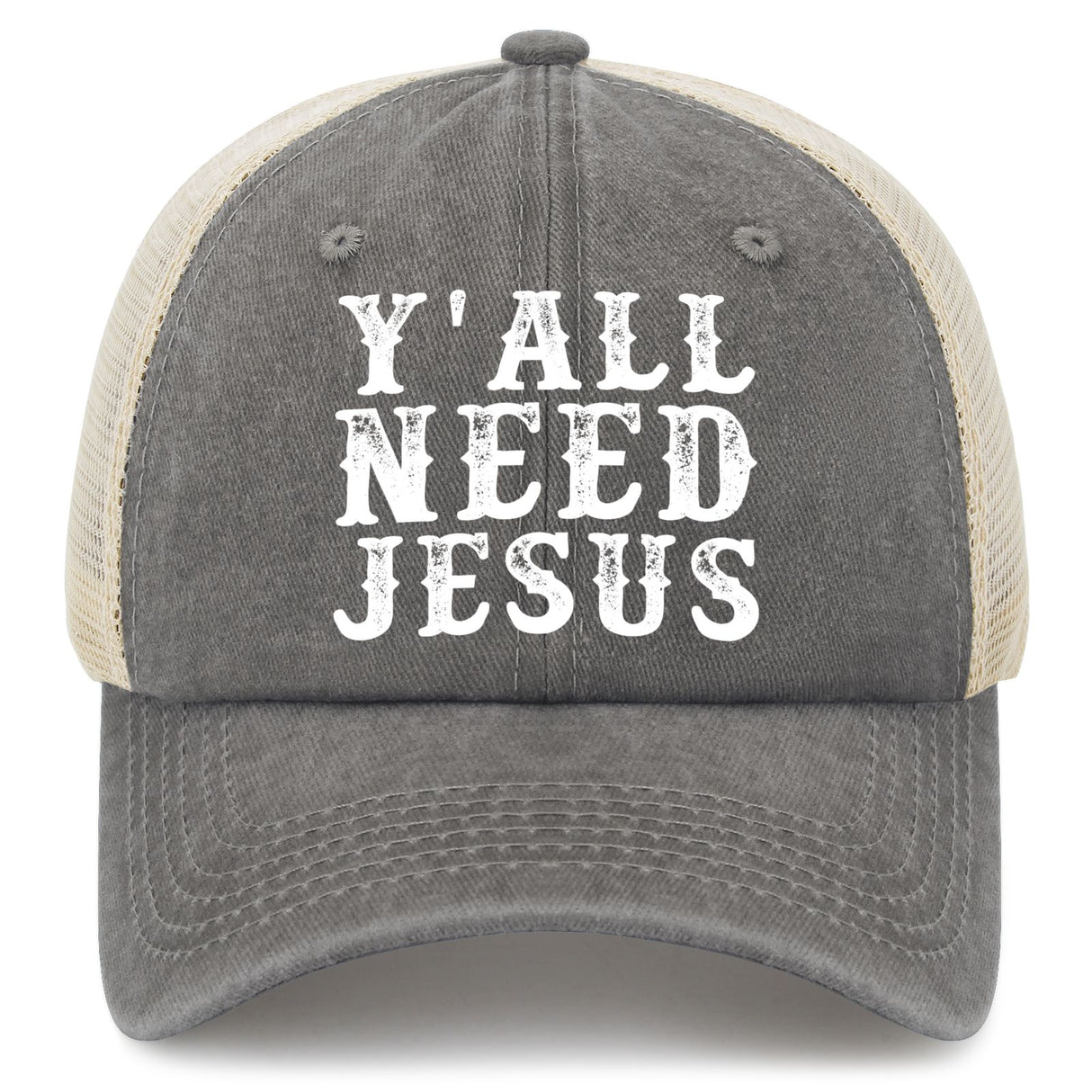 Y'all Need Jesus Trucker Hat