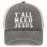 Y'all Need Jesus Trucker Hat