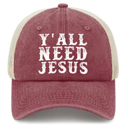 Y'all Need Jesus Trucker Hat