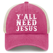 Y'all Need Jesus Trucker Hat