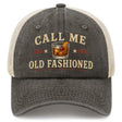 Call Me Old Fashioned Trucker Hat