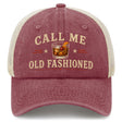 Call Me Old Fashioned Trucker Hat