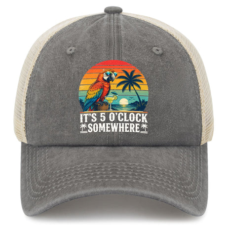It's 5 O'Clock Somewhere Trucker Hat