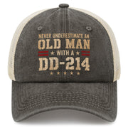 Never Underestimate an Old Man With a DD-214 Trucker Hat