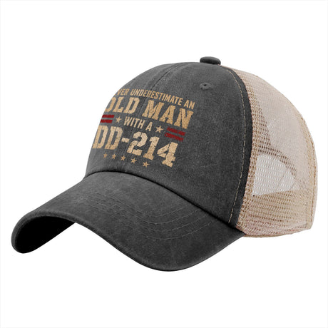 Never Underestimate an Old Man With a DD-214 Trucker Hat