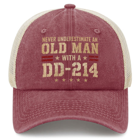 Never Underestimate an Old Man With a DD-214 Trucker Hat