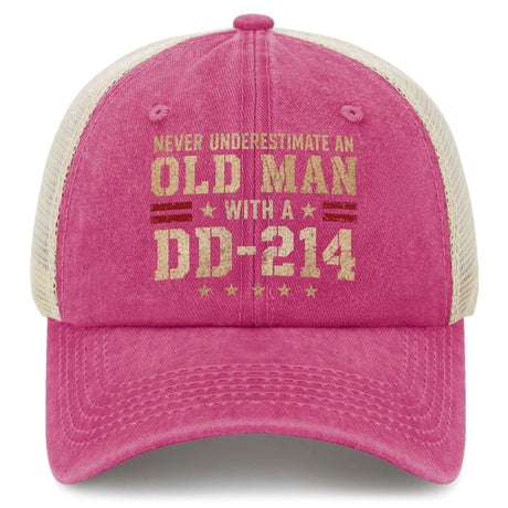 Never Underestimate an Old Man With a DD-214 Trucker Hat
