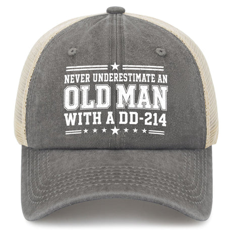 Never Underestimate an Old Man With a DD-214 Trucker Hat
