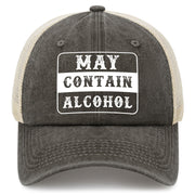 May Contain Alcohol Trucker Hat