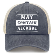 May Contain Alcohol Trucker Hat